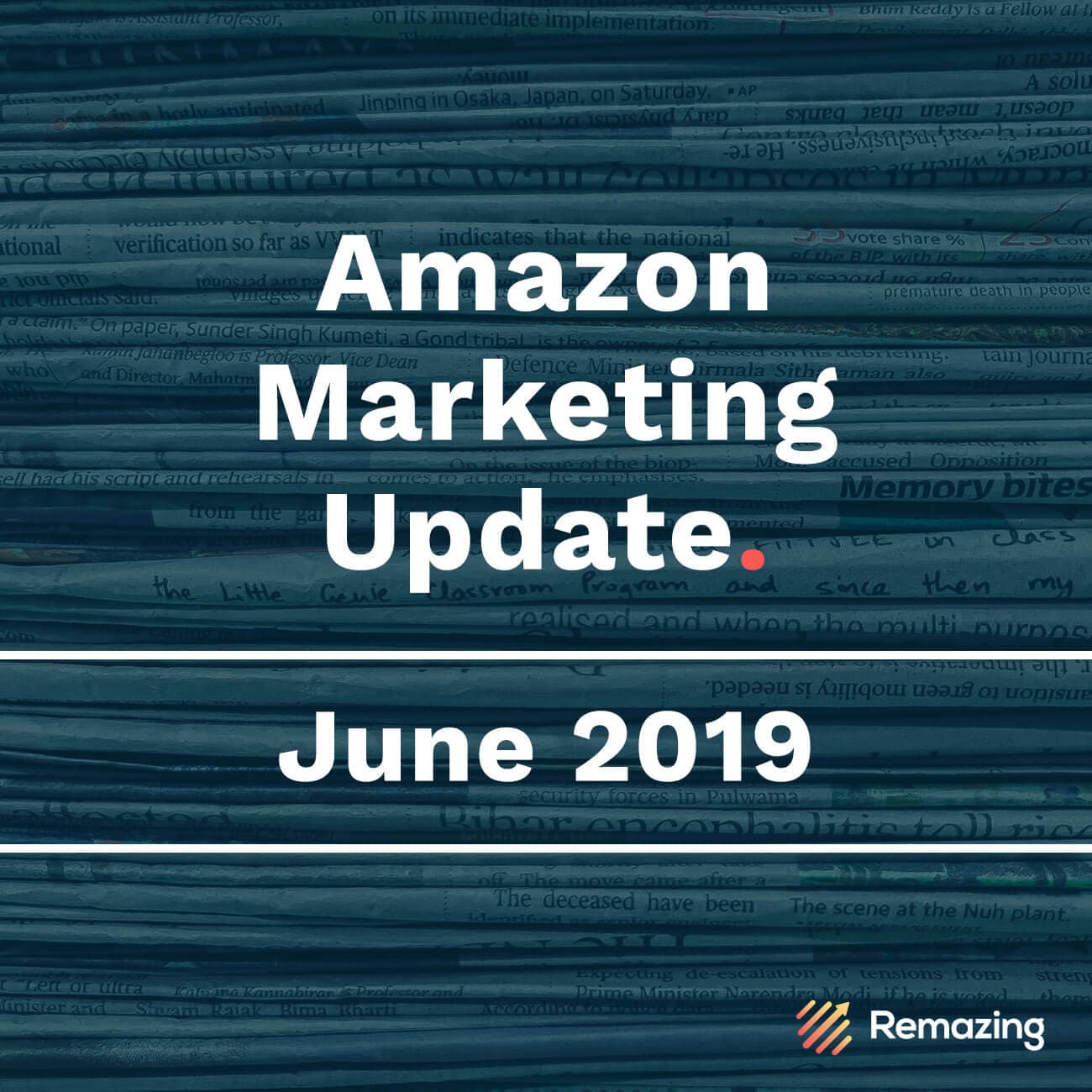 Monthly Amazon Update – June 2019