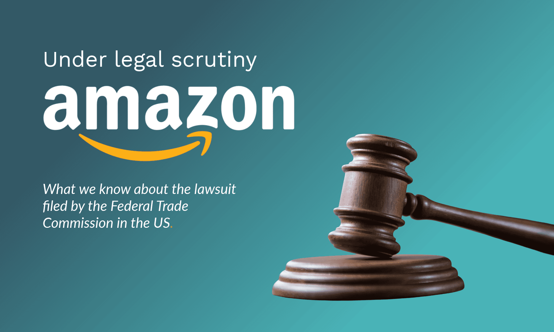 Amazon faces legal scrutiny in the US after FTC lawsuit