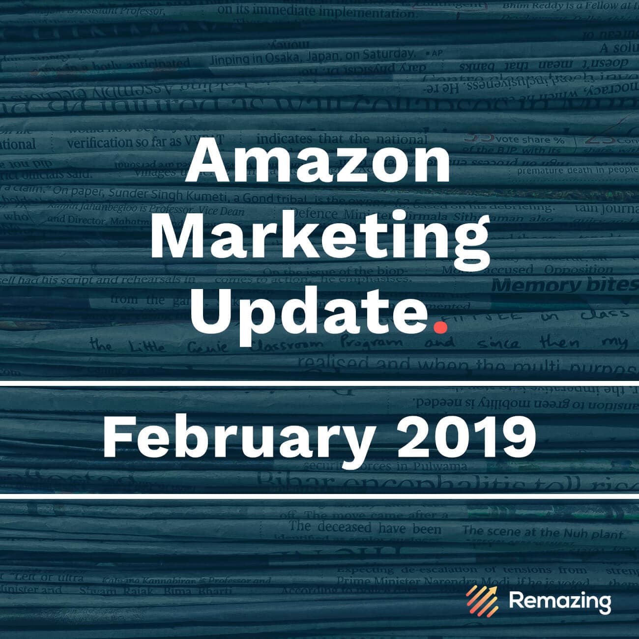 Monthly Amazon Update – February 2019